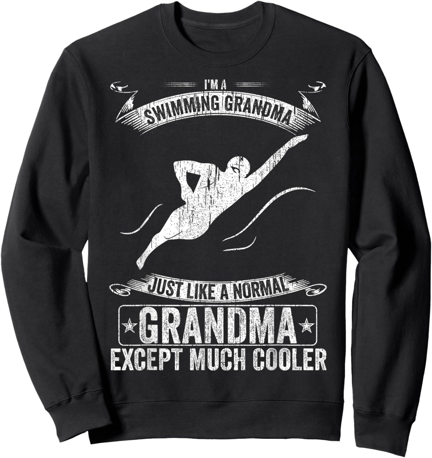 I'm A Swimming Grandma Just Like A Normal Except Much Cooler Sweatshirt - Sweatshirt | Black