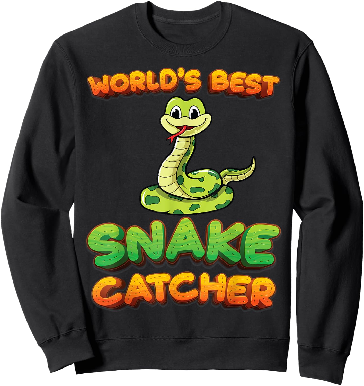 Worlds Best Snake Catcher Snake Hunter Pit Viper Snake Lover Sweatshirt - Sweatshirt | Black