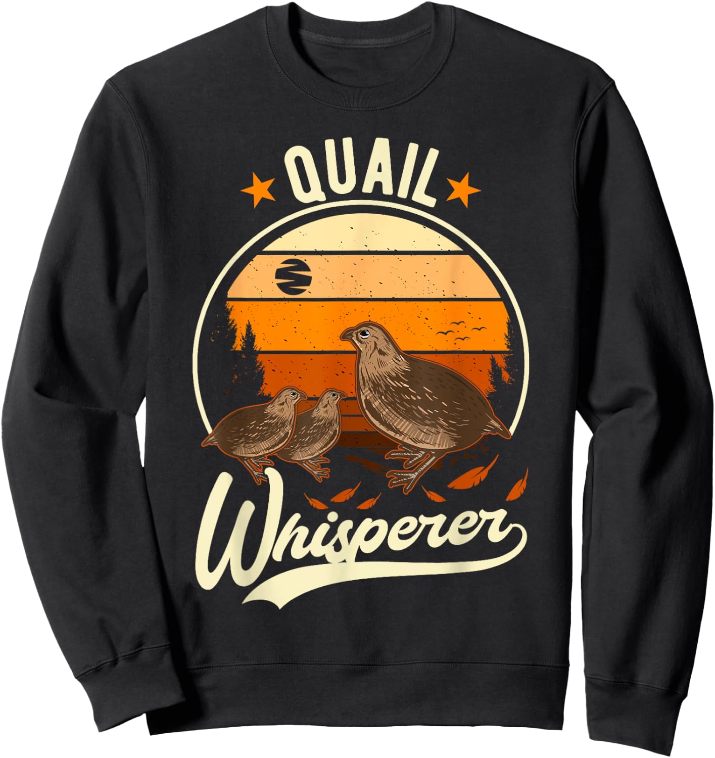 Quail Whisperer Quail Quail Farmers Quail Sweatshirt - Sweatshirt | Black