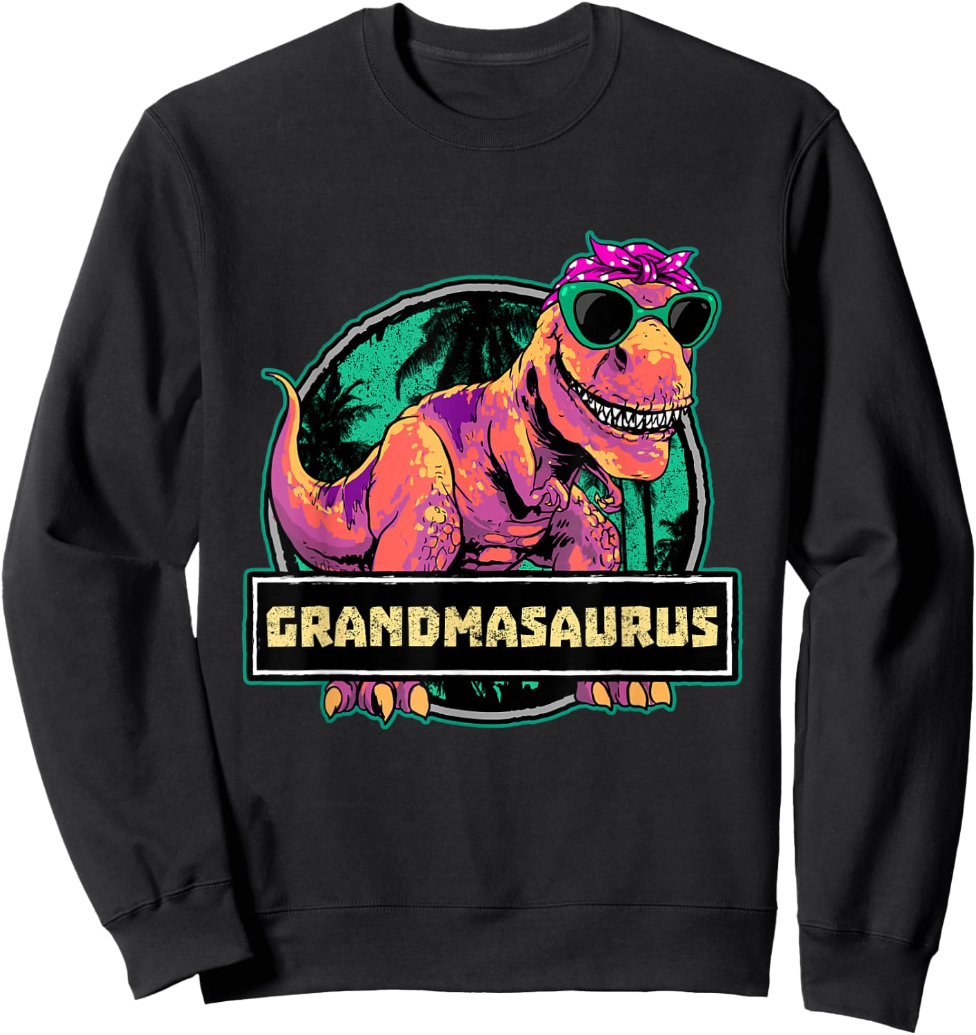 Grandmasaurus Grandma Shirt T Rex Dinosaur Family Matching Sweatshirt - Sweatshirt | Black