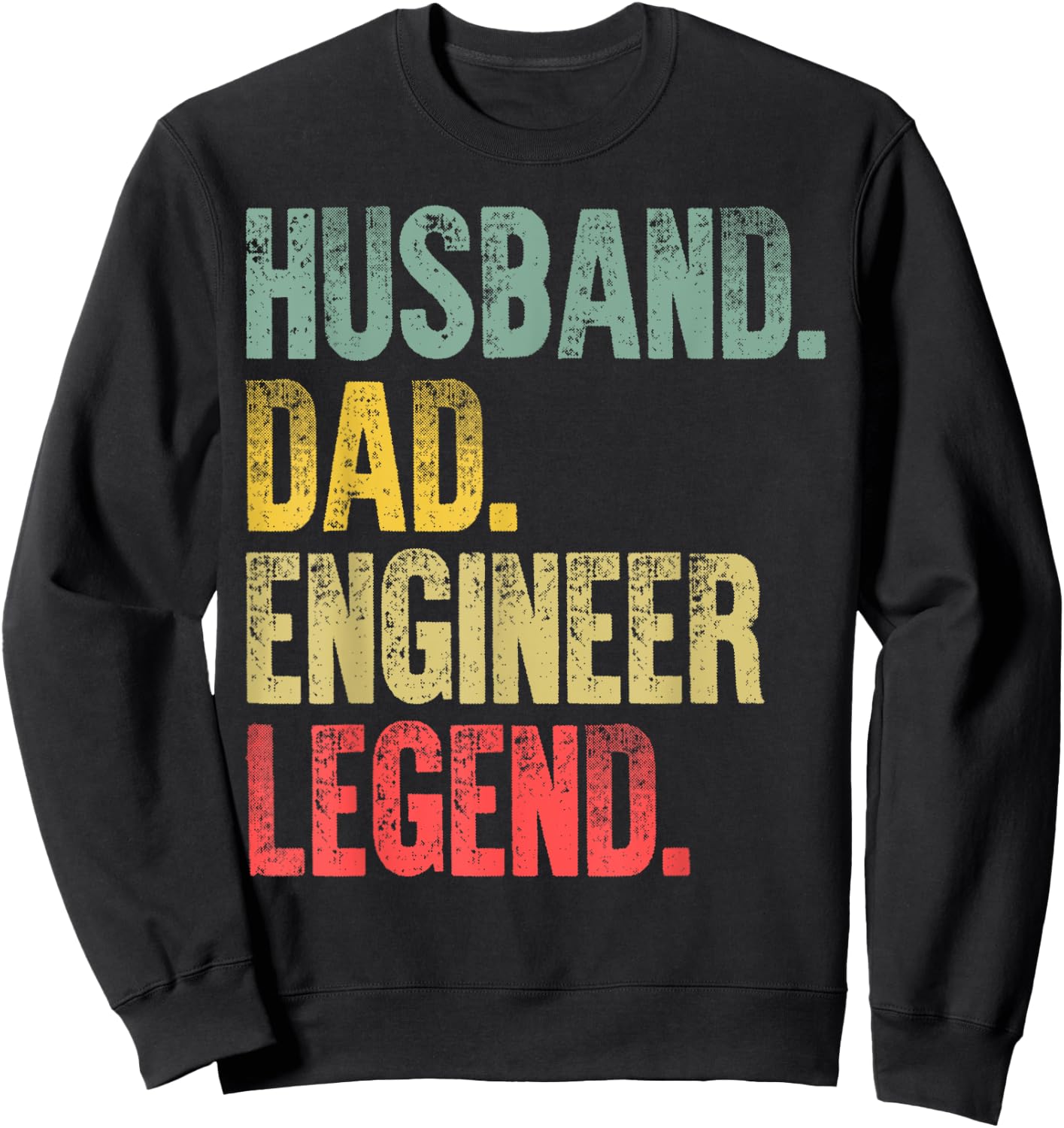Funny Vintage Shirt Husband Dad Engineer Legend Retro Sweatshirt - Sweatshirt | Black