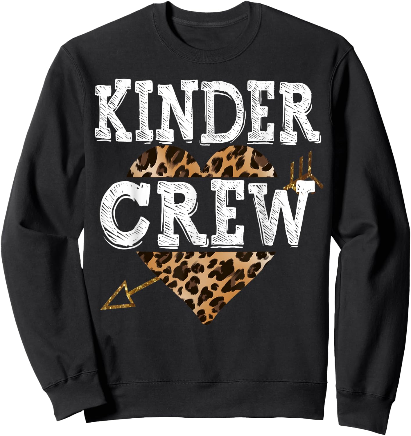 Leopard Kinder Crew Kindergarten Teacher 1st Day of School Men Women Girls Kids Sweatshirt - Sweatshirt | Black