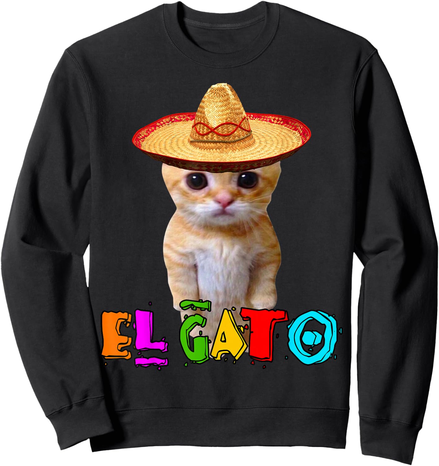 El Gato Meme Mexican Cat Latino Munchkin Kitty Cinco de Mayo Sweatshirt - Sweatshirt | Black