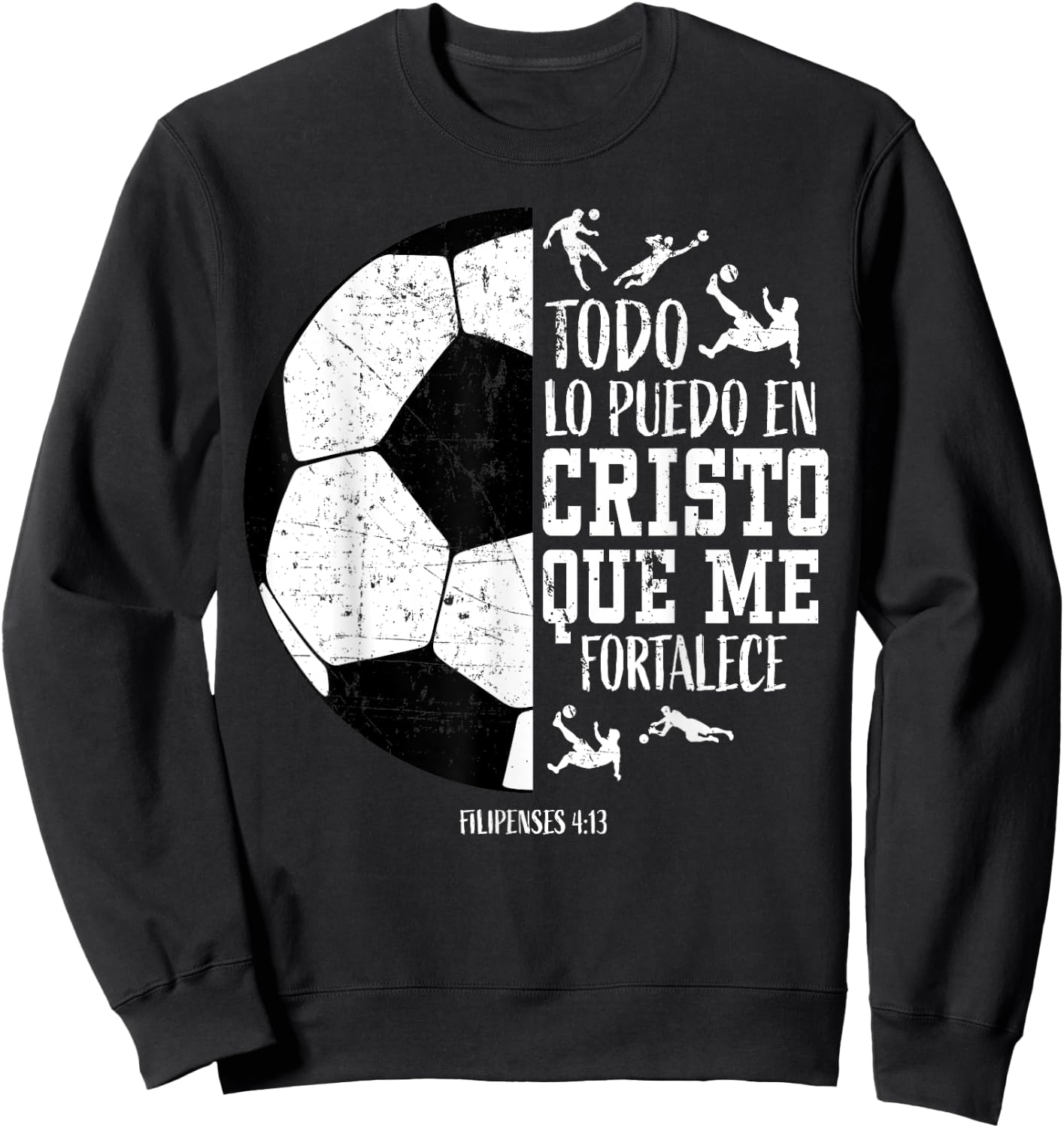 Español Spanish Christian Soccer Fútbol Filipenses 4:13 Men Sweatshirt - Sweatshirt | Black