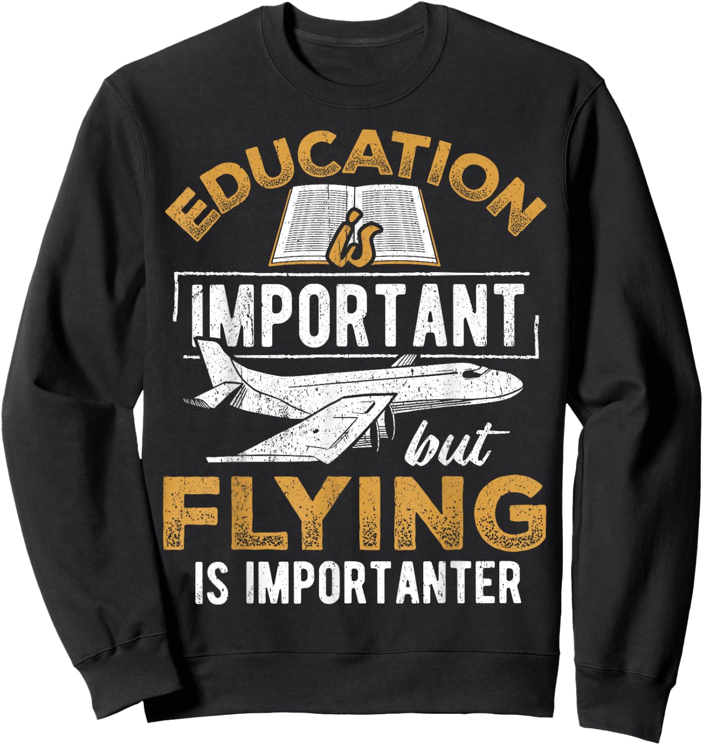 Education is important but flying is importanter - airplane Sweatshirt - Sweatshirt | Black