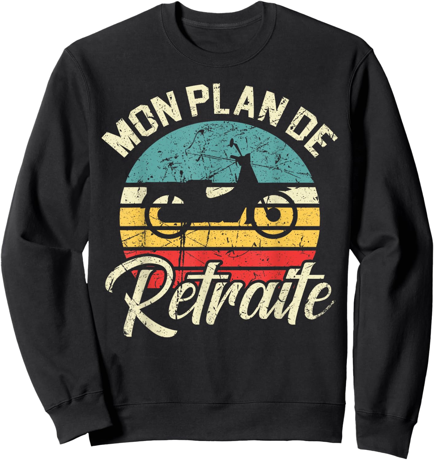 My Retirement Plan Mount the Moped Gift Moped Sweatshirt - Sweatshirt | Black