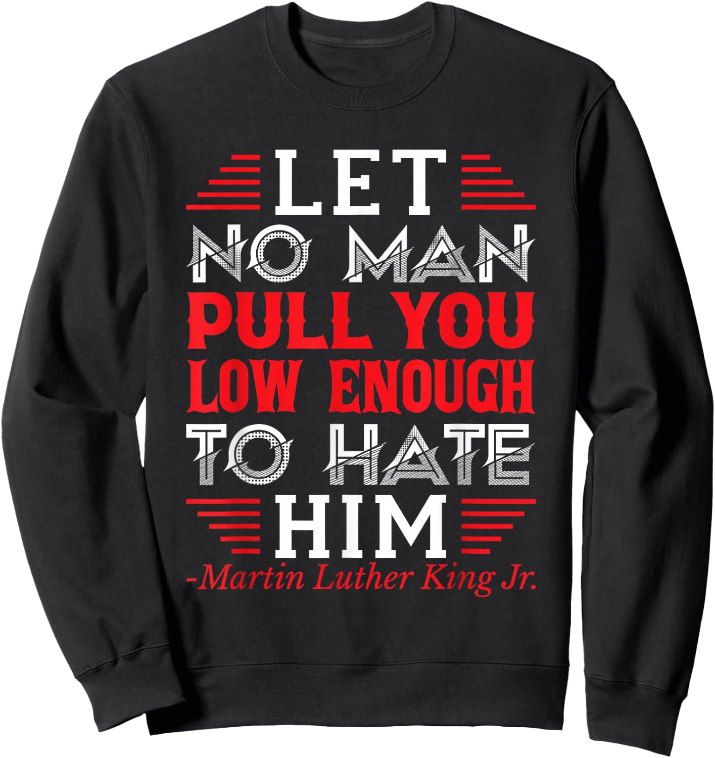 Martin Luther King Jr. Sweatshirt - Sweatshirt | Black