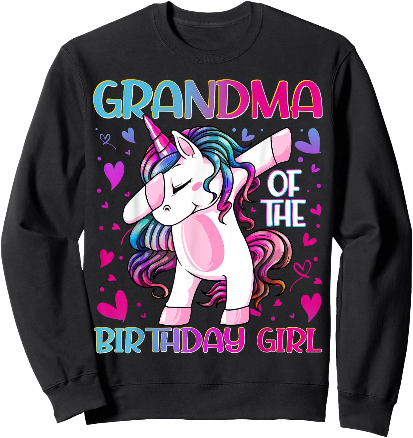 Grandma of the Birthday Girl Dabbing Unicorn Grandmother Sweatshirt - Sweatshirt | Black