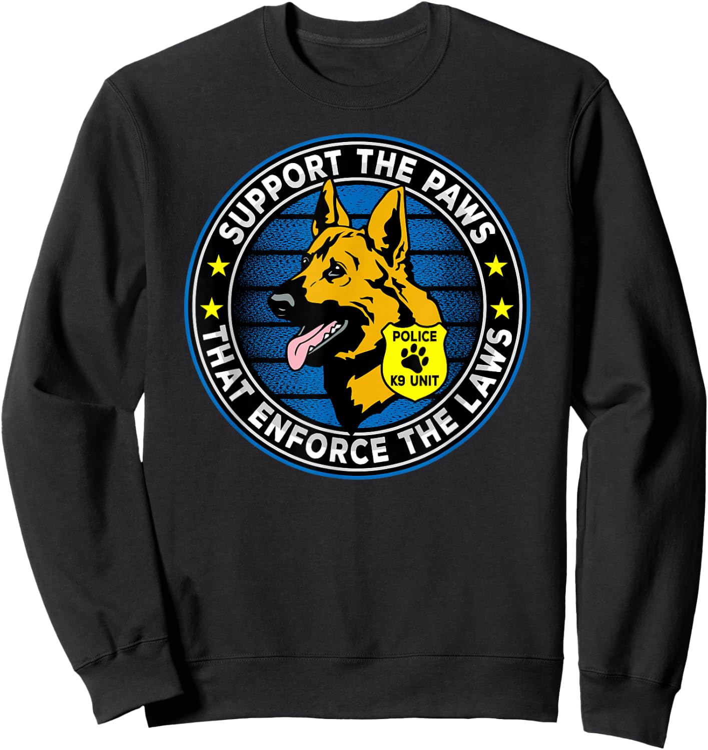 Support The Paws That Enforce The Laws Police K9 Dog Sweatshirt - Sweatshirt | Black