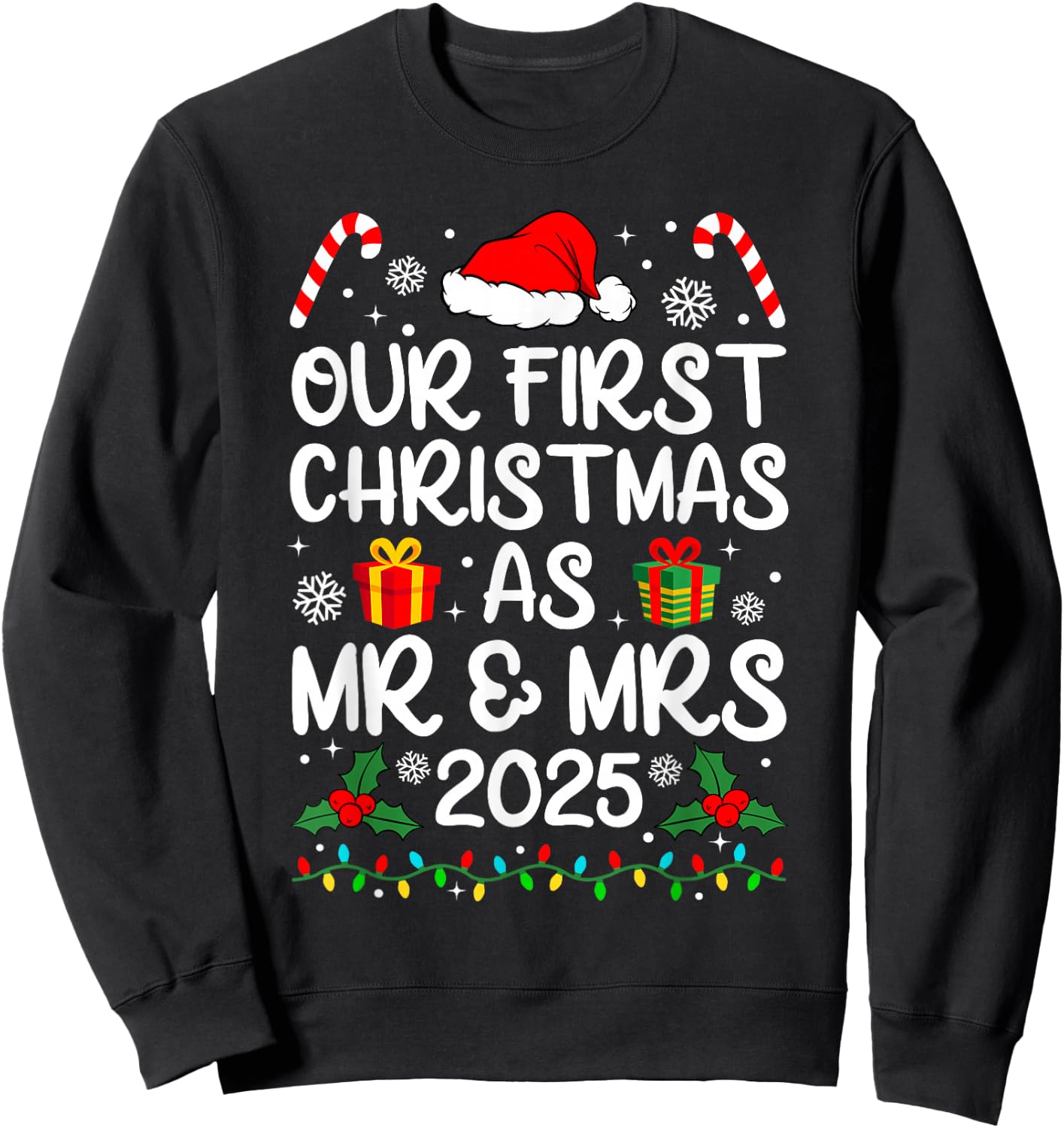 Our First Christmas As Mr Mrs 2025 Just Married Couples Sweatshirt - Sweatshirt | Black