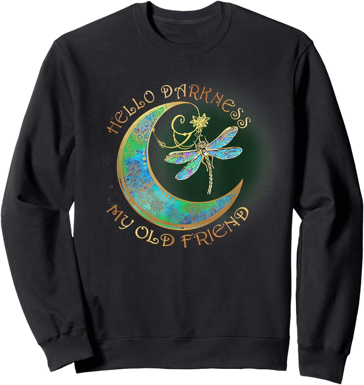 Hello Darkness My Old Friend Men Women Sweatshirt - Sweatshirt | Black