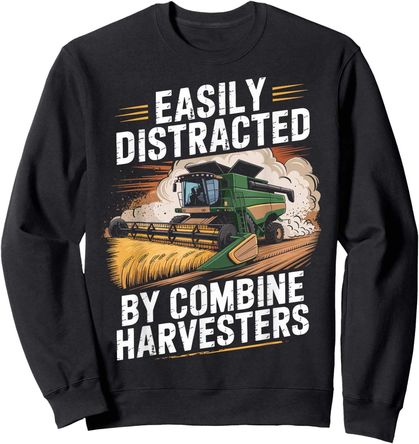 Funny Farming Easily Distracted by Combine Harvester Sweatshirt - Sweatshirt | Black