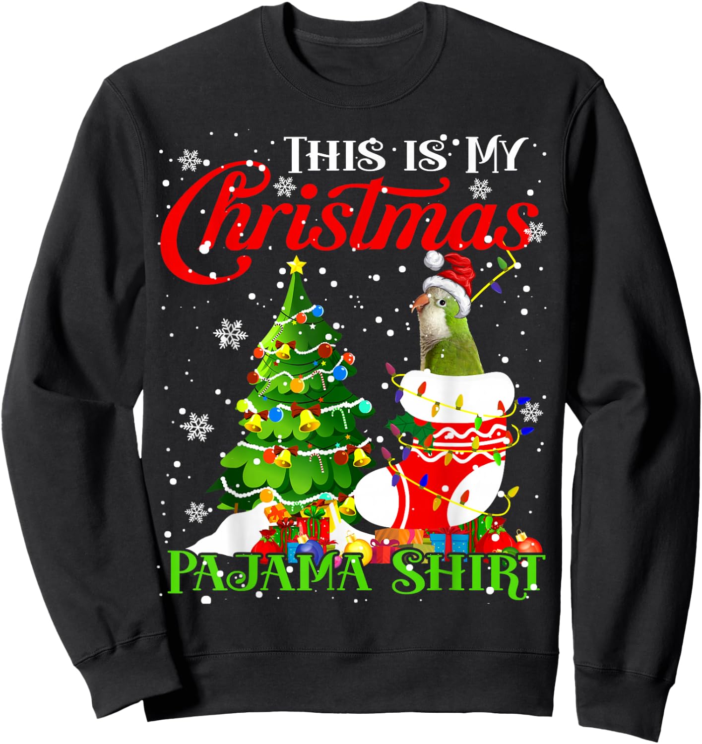 This is My Xmas Pajama Shirt Quaker Parrot In Xmas Sock Sweatshirt - Sweatshirt | Black