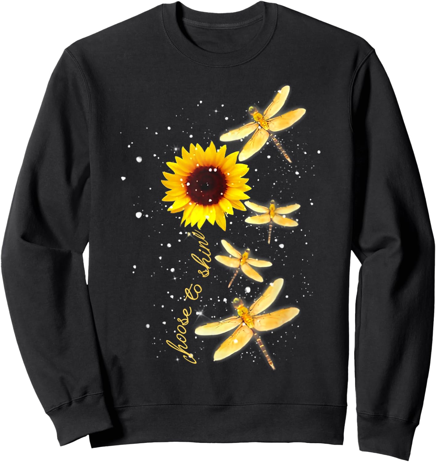 Dragonfly Sunflower Teacher Growth Mindset Choose To Shine Men Women Kids Sweatshirt - Sweatshirt | Black