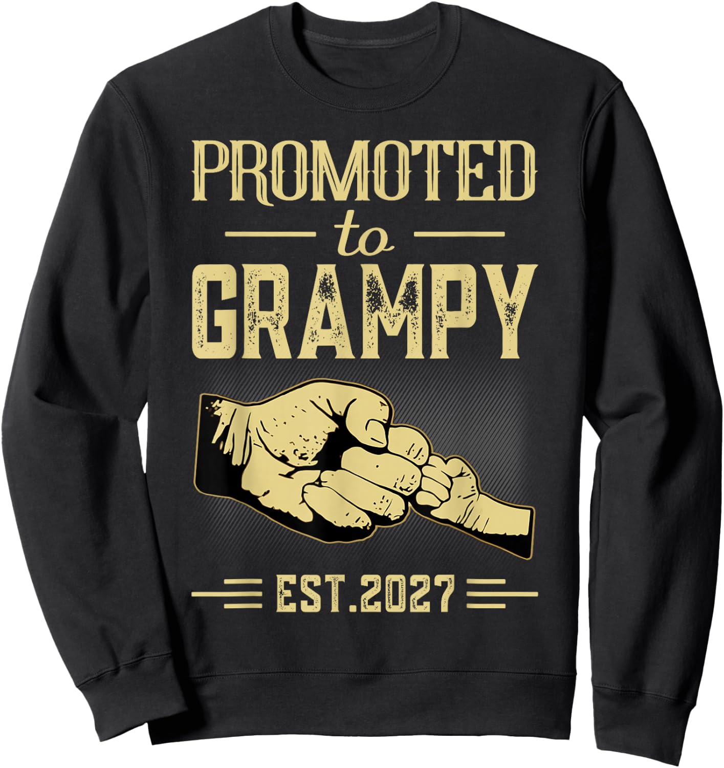 Promoted to Grampy to Be 2027 New Father Becoming A Dad Sweatshirt - Sweatshirt | Black