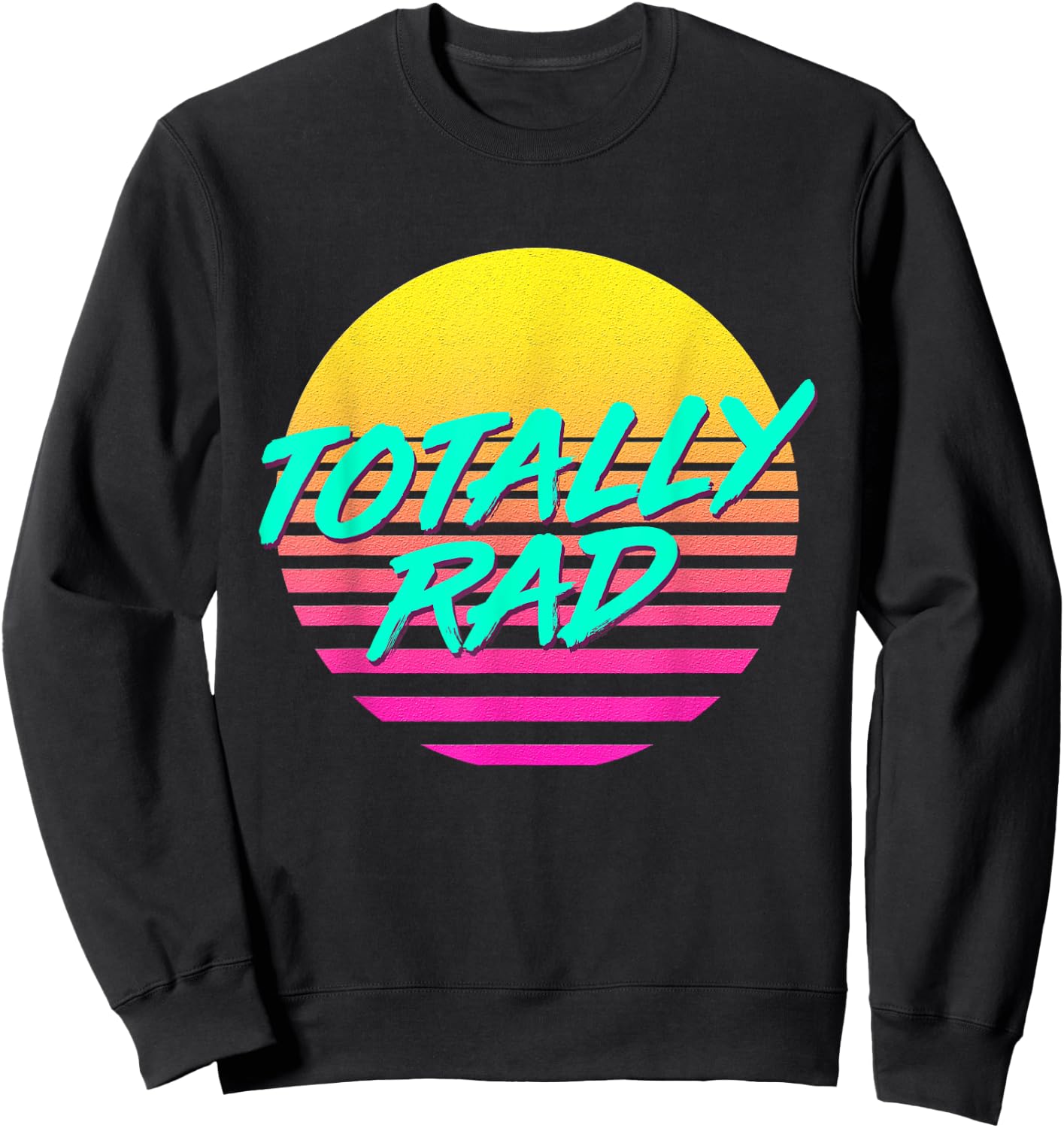 Totally Rad 1980s 80s Outfit Costume Eighties Retro Party Sweatshirt - Sweatshirt | Black