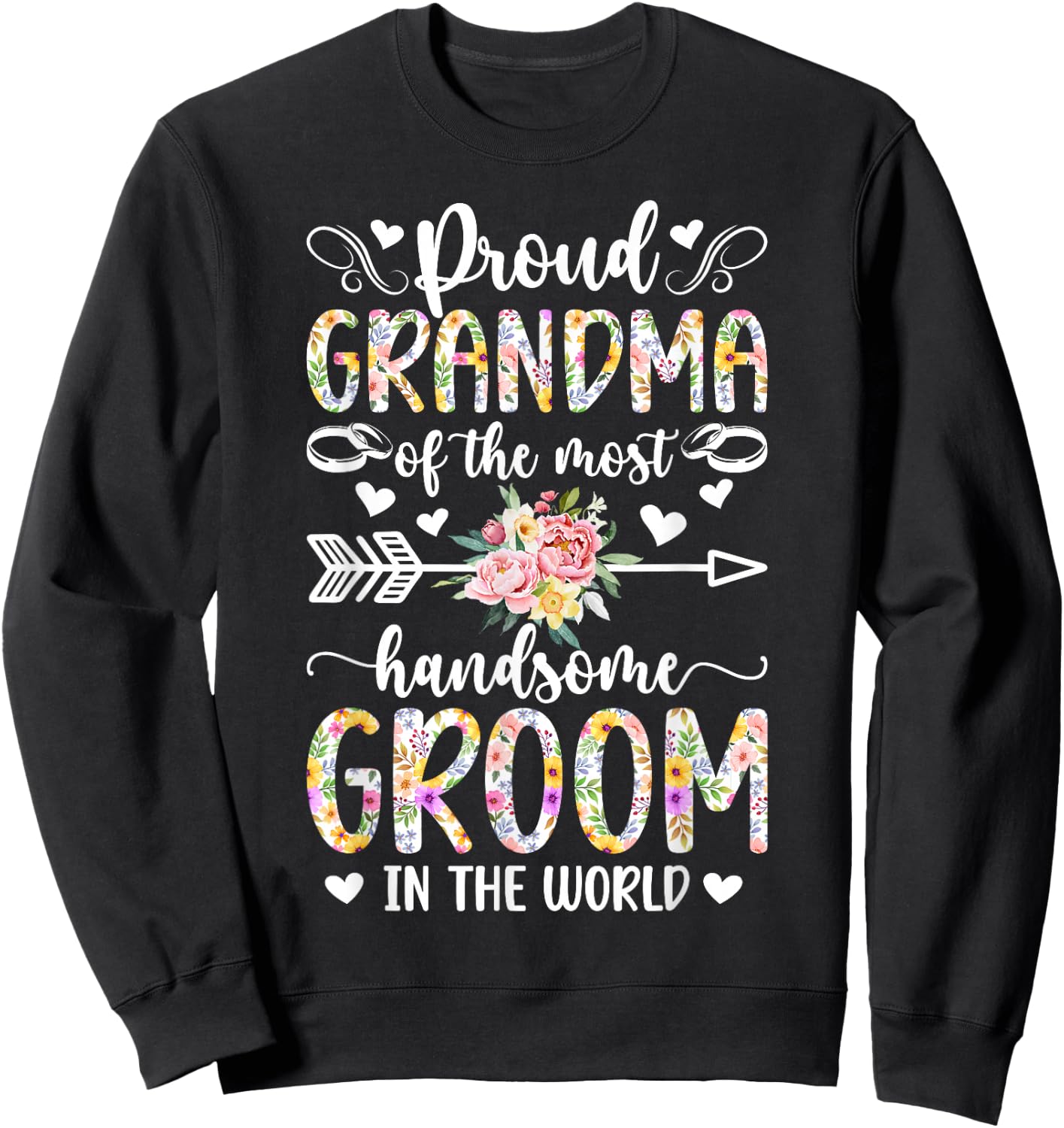 Proud Grandma of The Groom Grandma Grandmother of The Groom Sweatshirt - Sweatshirt | Black