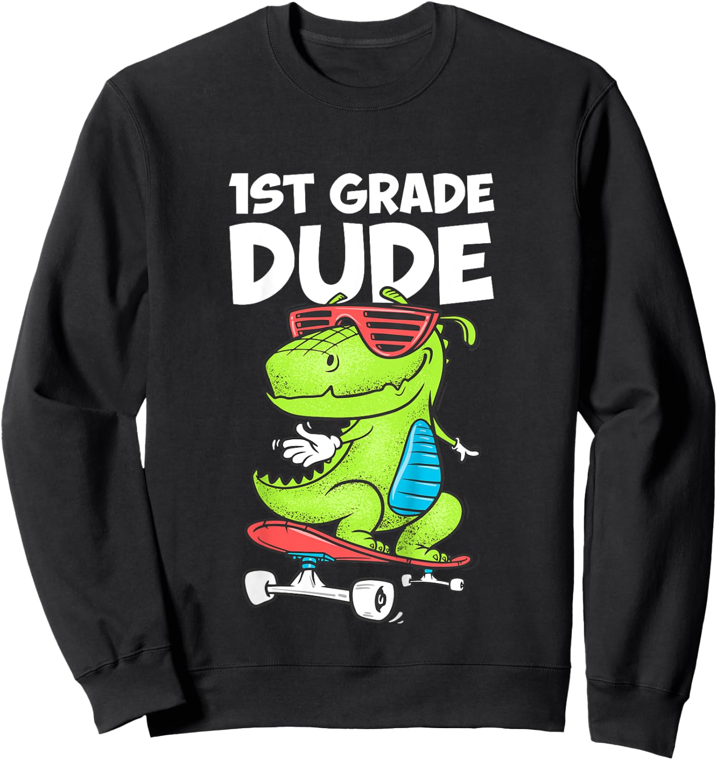1st Grade Dude Shirt First Grade Boy Girl Back To School Sweatshirt - Sweatshirt | Black