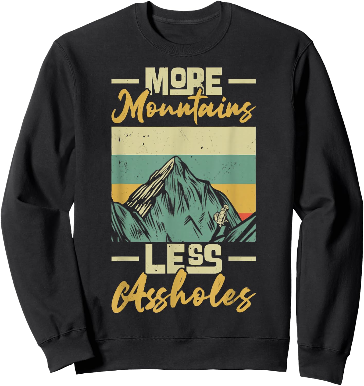 Vintage Hiker More Mountains Less Assholes, Outdoor Hiking Sweatshirt - Sweatshirt | Black