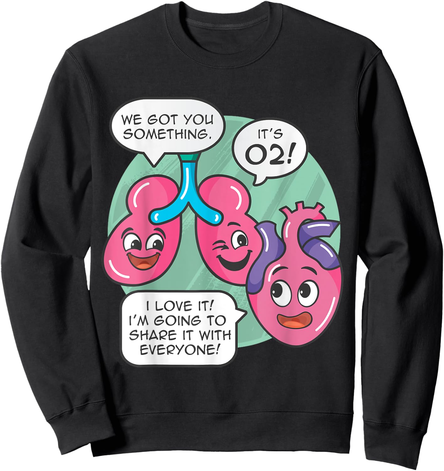 Understanding Human Anatomy Oxygen For The Heart Lungs Doctor Sweatshirt - Sweatshirt | Black
