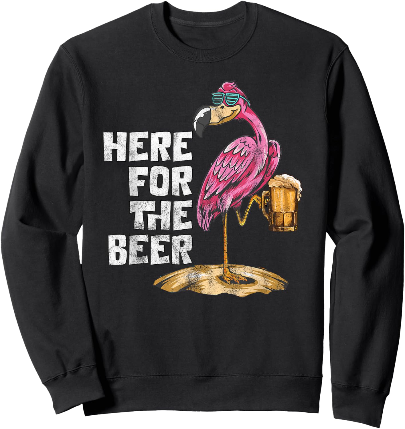 Here For The Beer Flamingo Beer Drinking Beer Lover Party Sweatshirt - Sweatshirt | Black
