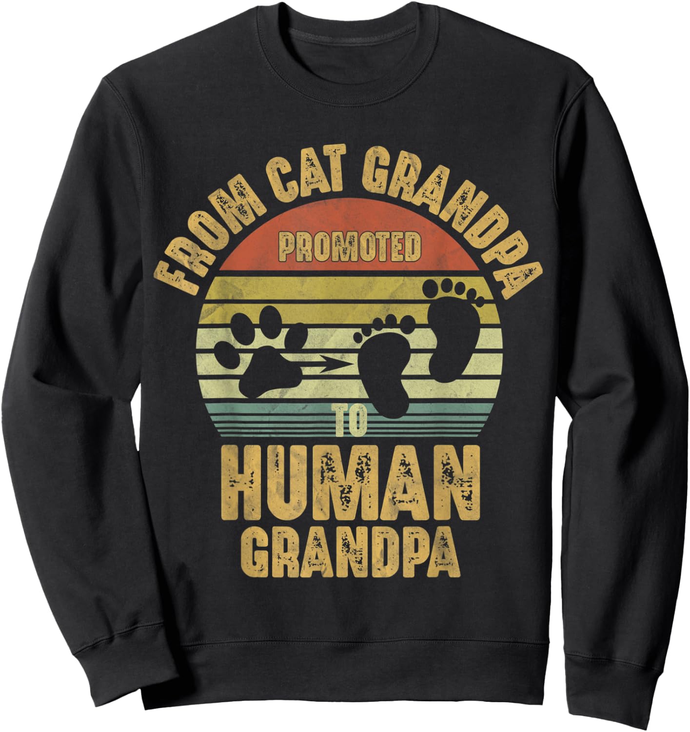 Promoted From Cat Grandpa To Human Grandpa Sweatshirt - Sweatshirt | Black