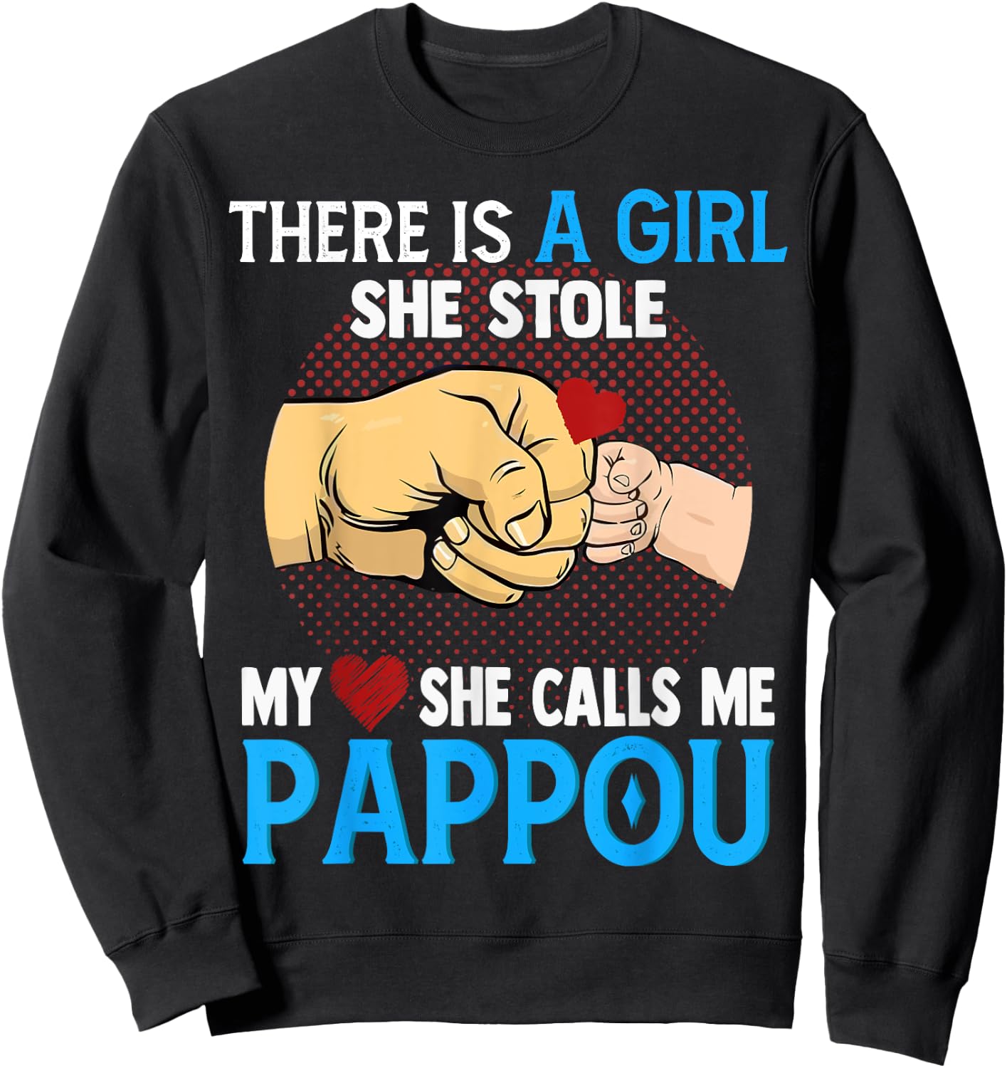 Pappou Fathers Day From Wife And Daughter She Stole My Heart Sweatshirt - Sweatshirt | Black