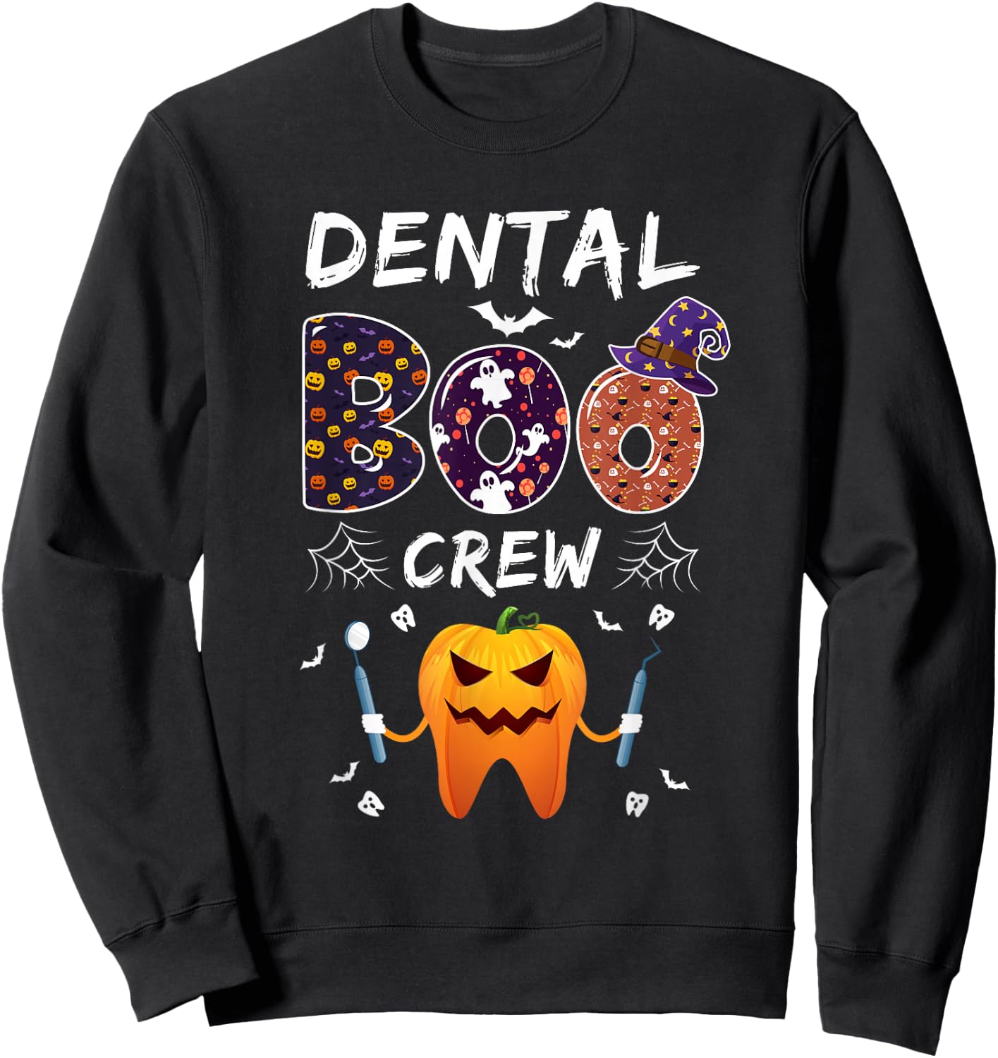 Dental Dentist Halloween Boos Crew Funny Costume Assistant Sweatshirt - Sweatshirt | Black