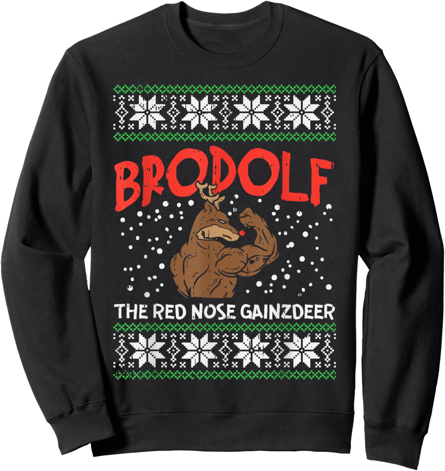 Brodolf Reindeer Gainzdeer Funny Christmas Sweater Gym PJ Sweatshirt - Sweatshirt | Black