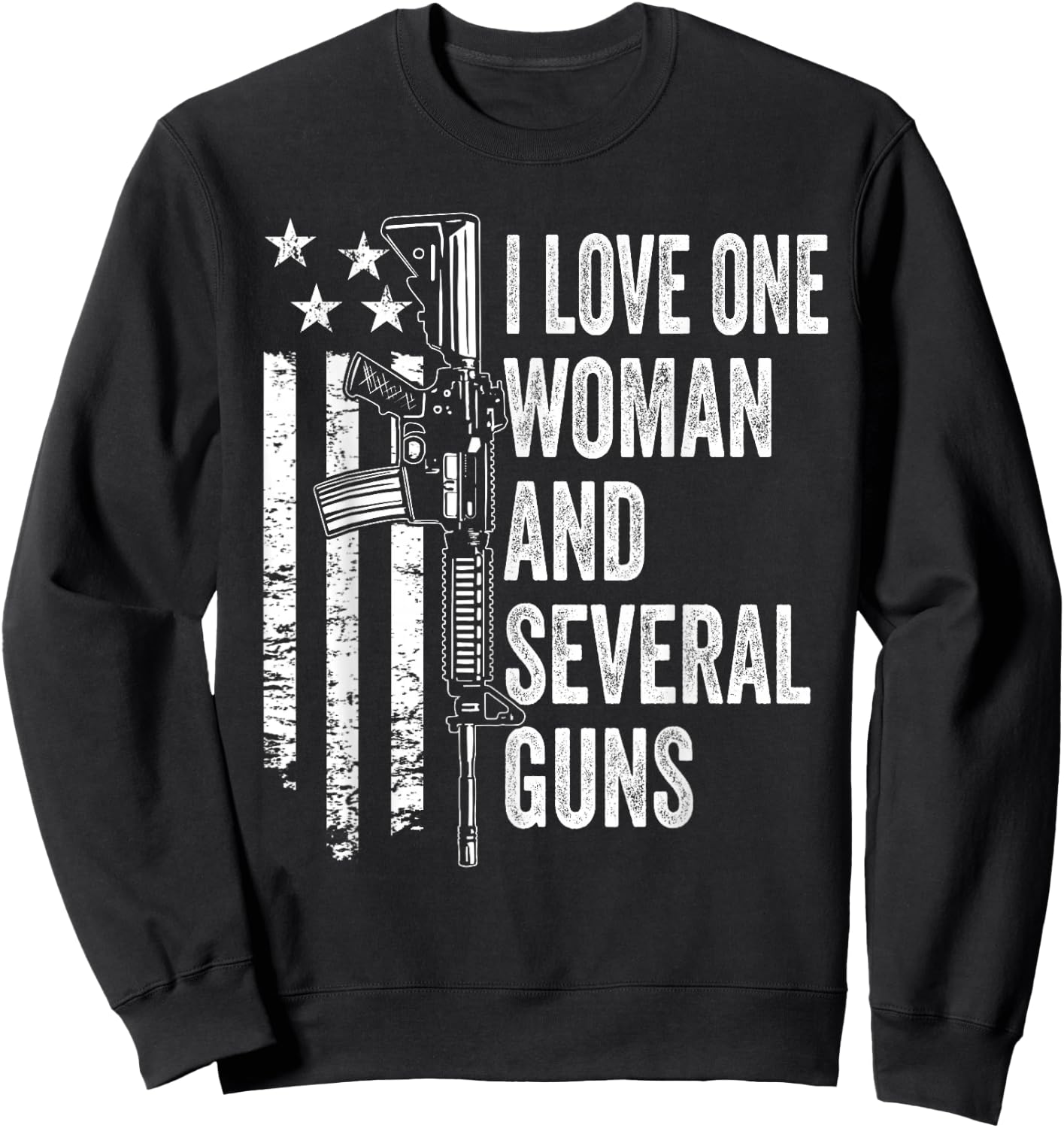 I Love One Woman And Several Guns - Husband Dad Gun (BACK) Sweatshirt - Sweatshirt | Black