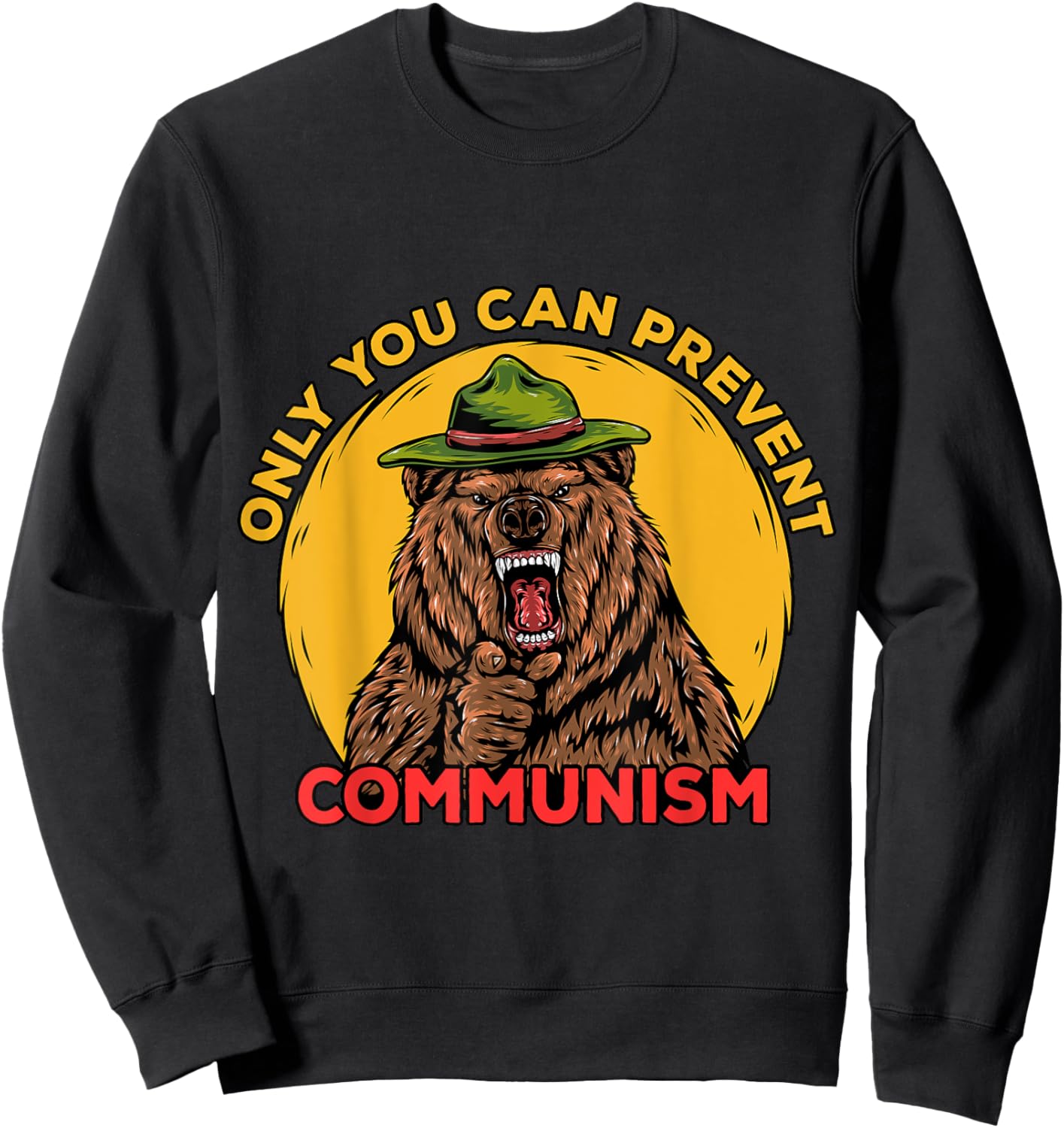Only You Can Prevent Communism Camping Bear Sweatshirt - Sweatshirt | Black