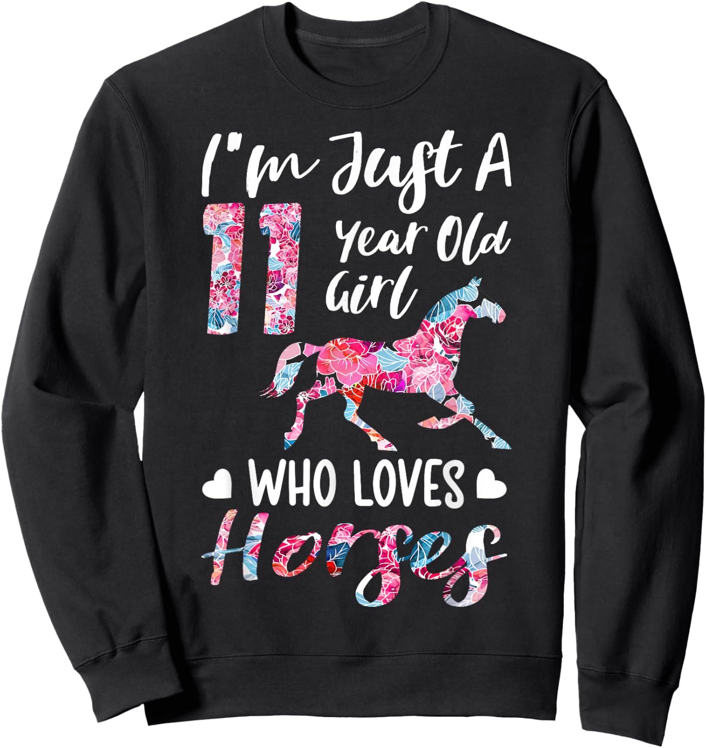 girls 11th Birthday Horse for 11 Year Old Girls Sweatshirt - Sweatshirt | Black