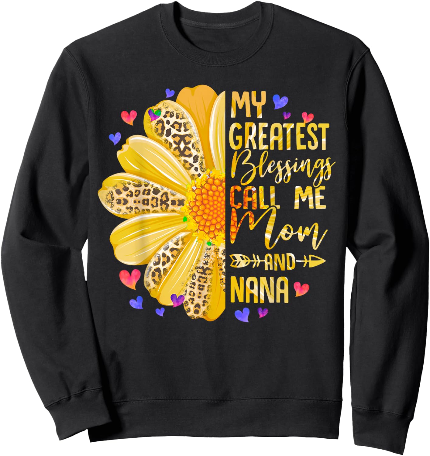 My Greatest Blessings Call Me Mom And NaNa Mothers Day Sweatshirt - Sweatshirt | Black