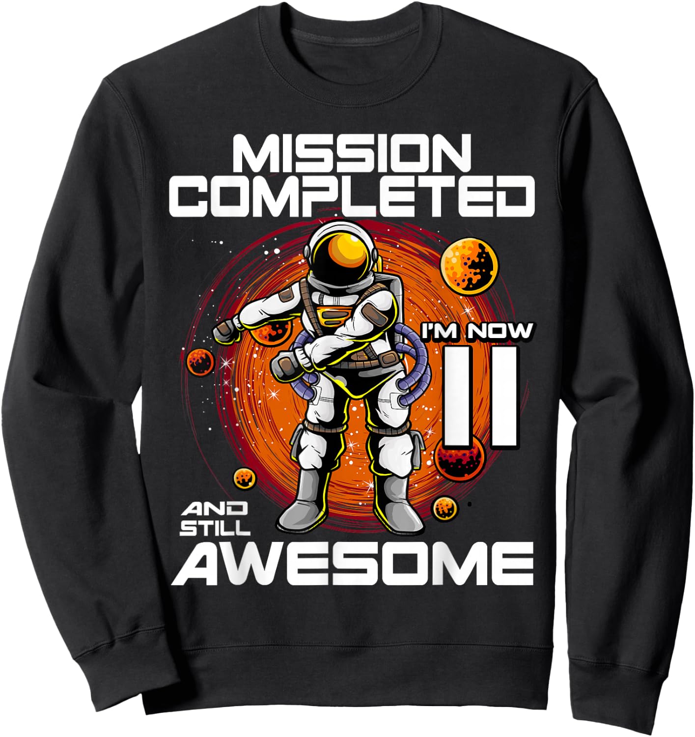 11th Birthday Astronaut 11 Years Old Outer Space Birthday Sweatshirt - Sweatshirt | Black