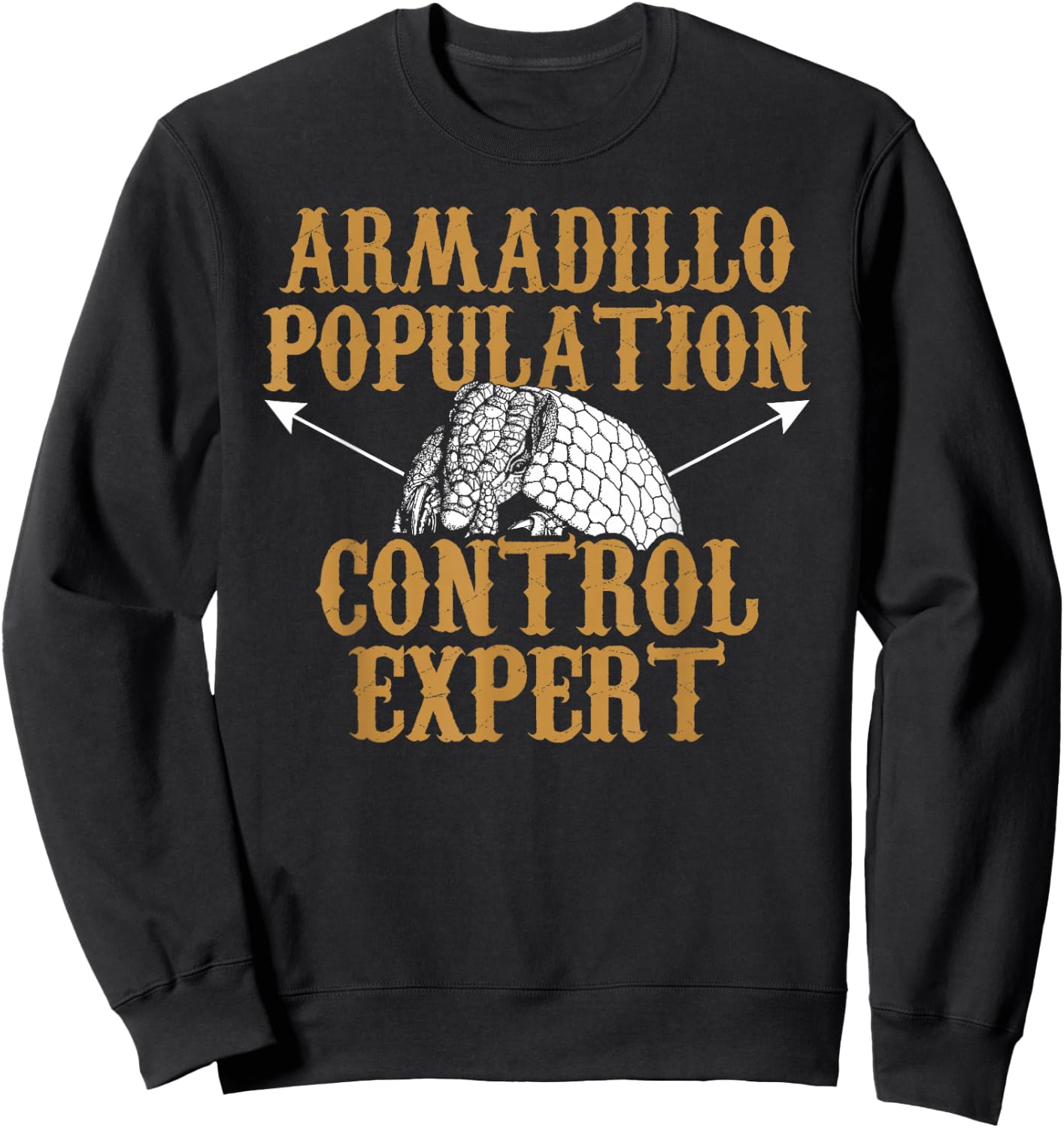 Armadillo Hunting Season Population Funny Hunters Sweatshirt - Sweatshirt | Black