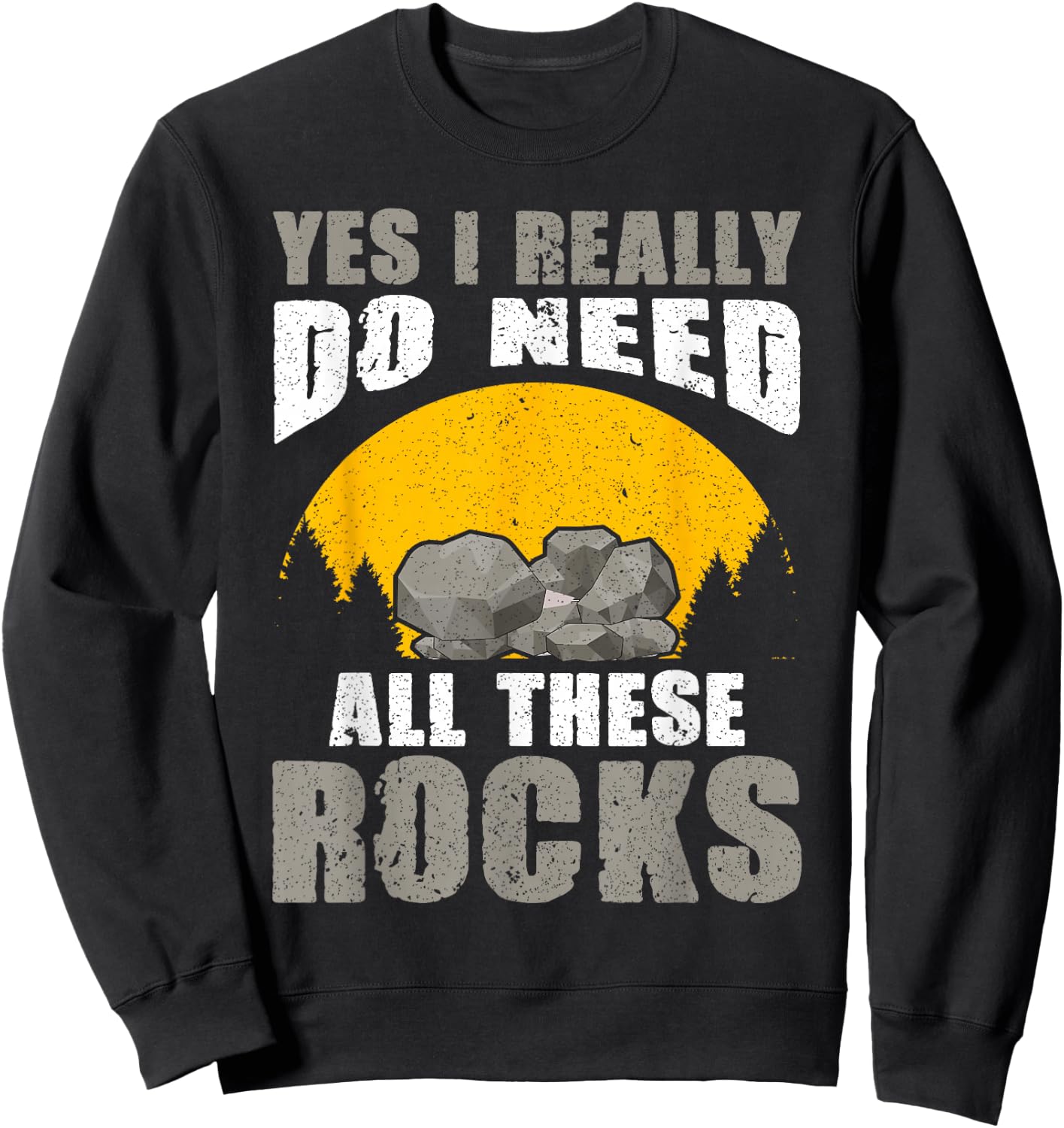 Rock Collecting Rock Collector Geology Geologist Sweatshirt - Sweatshirt | Black