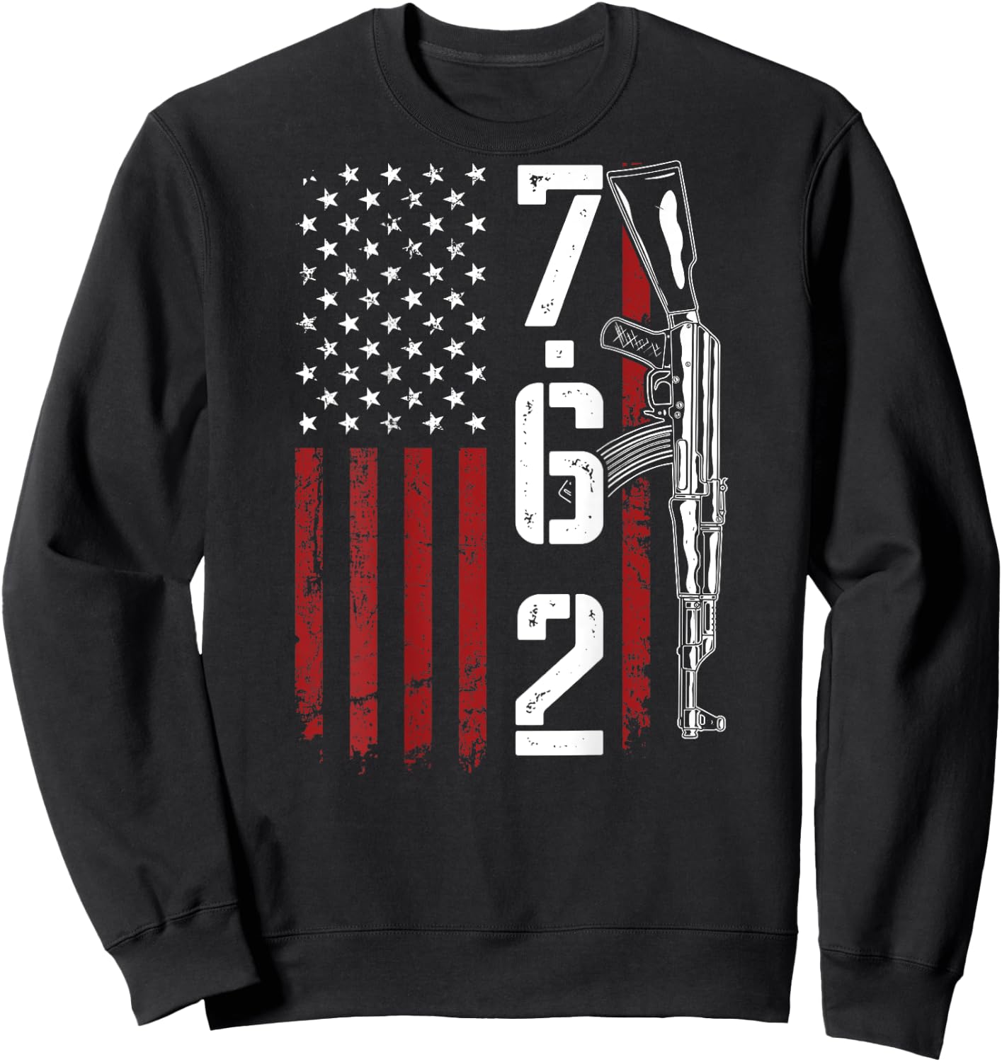 7.62 Ammo AK47 Rifle Owner 762 - Funny Pro Gun - ON BACK Sweatshirt - Sweatshirt | Black
