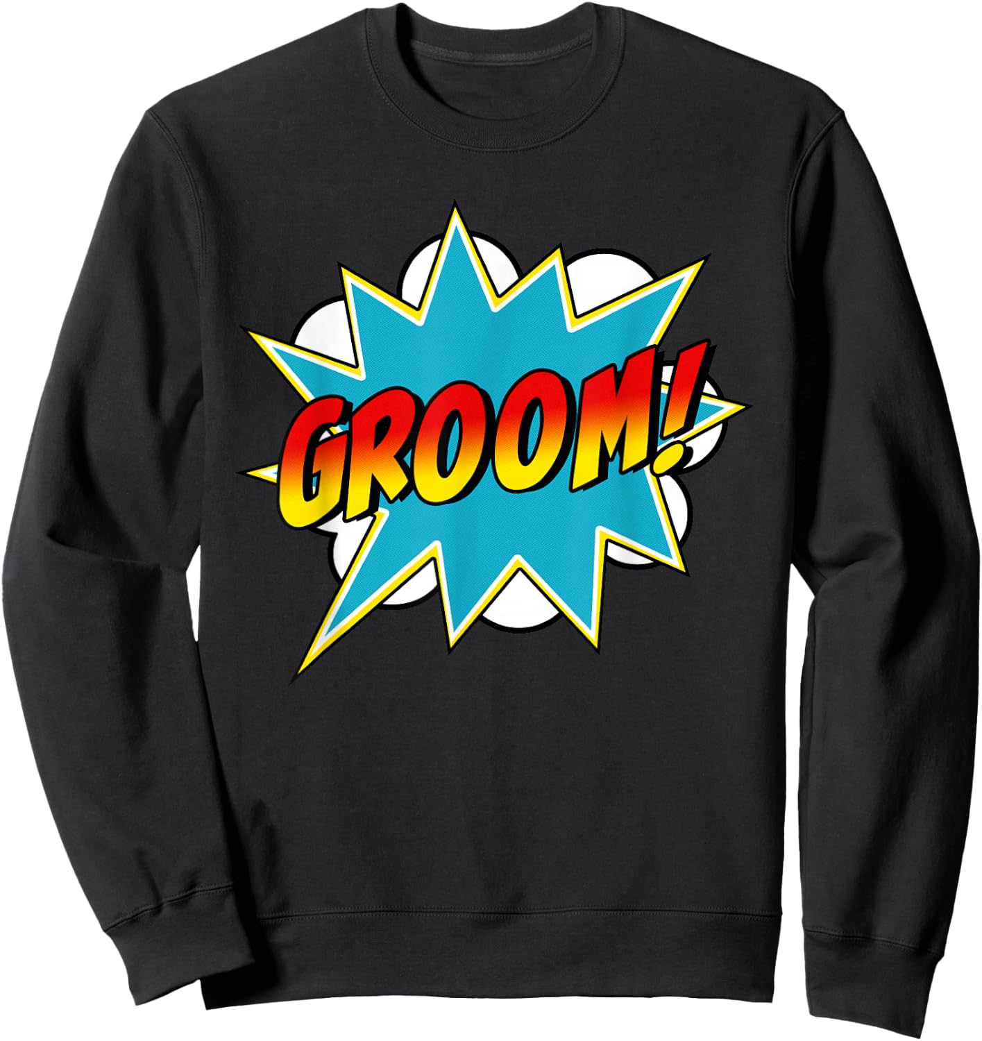 Groom Superhero Bachelor Stag Party Wedding Comic Book Sweatshirt - Sweatshirt | Black