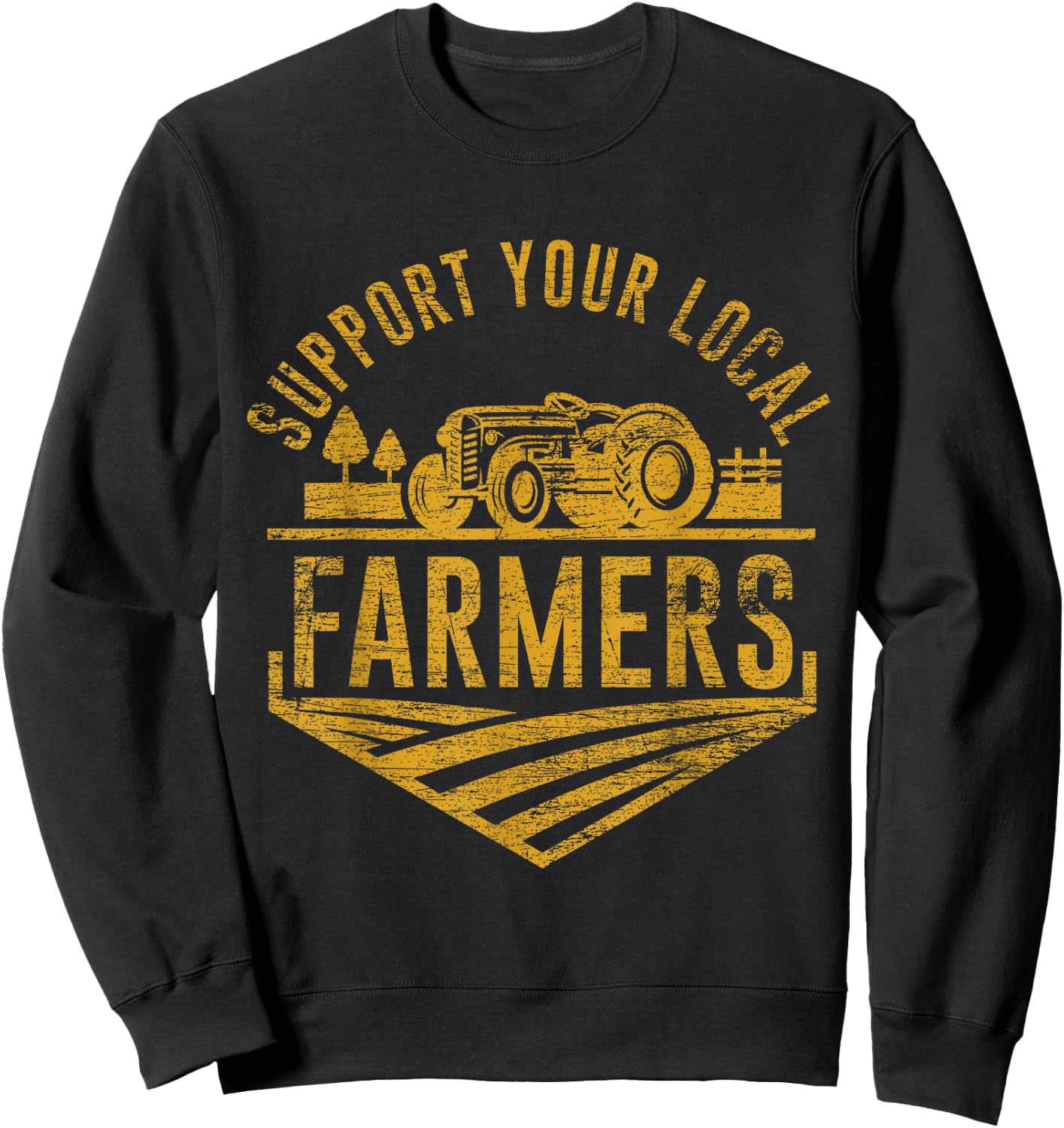 Support Your Local Farmers Sweatshirt - Sweatshirt | Black