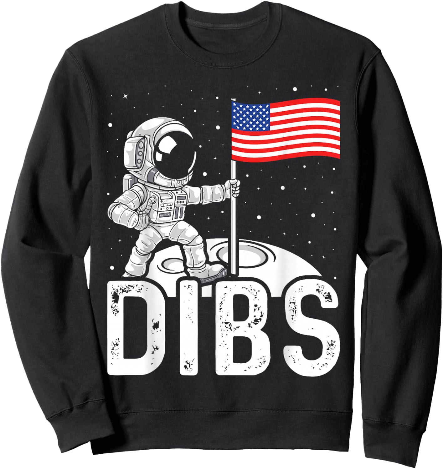 Space Astronaut 4th Of July Men Women Dibs Moon Sweatshirt - Sweatshirt | Black