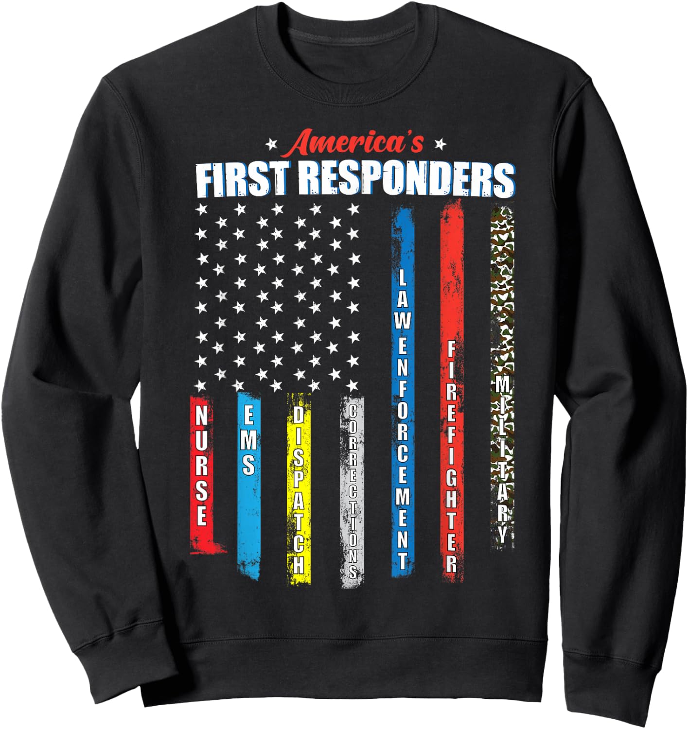 America's First Responders Patriotic Emergency Personnel USA Sweatshirt - Sweatshirt | Black