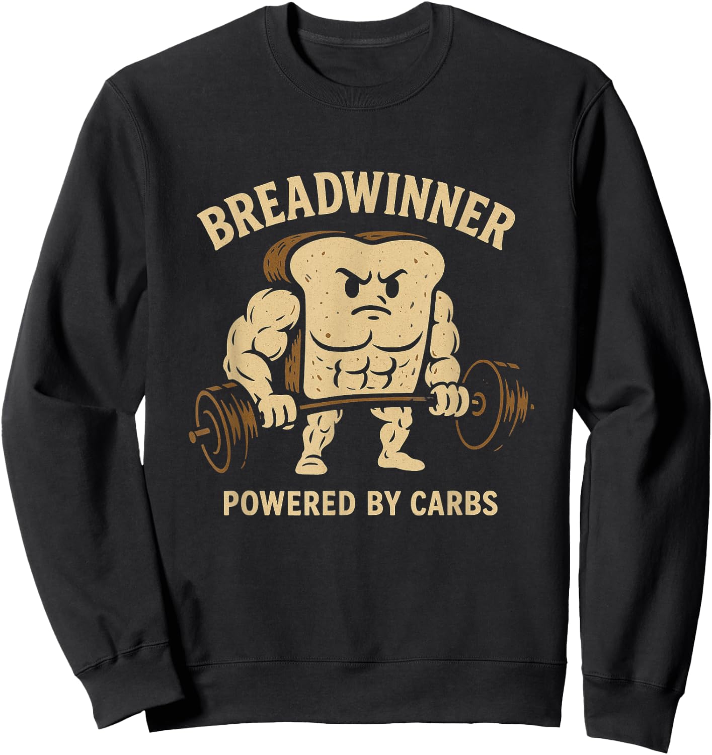 Breadwinner Powered by Carbs Funny Gym Bread Lifting Weights Sweatshirt - Sweatshirt | Black
