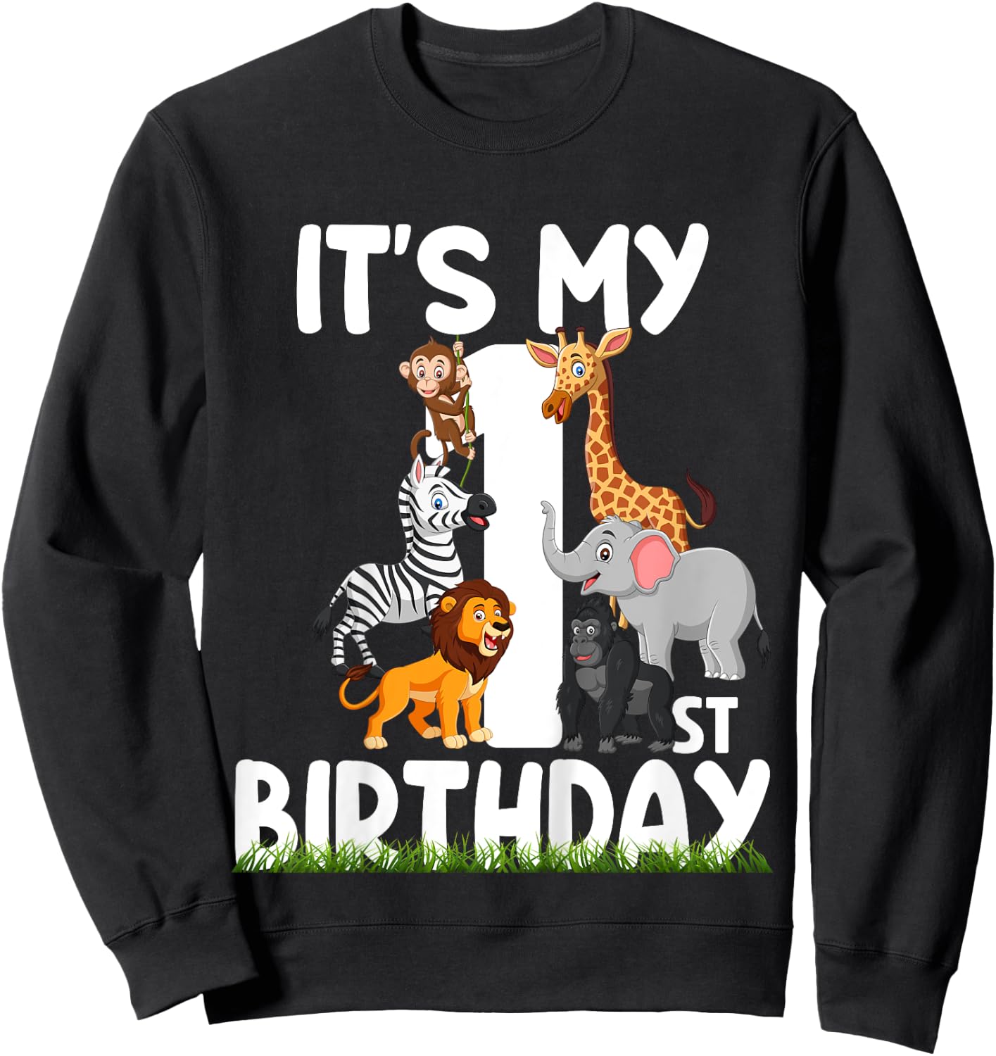 It's My 1st Birthday Zoo Jungle Safari 1 Years Old Animals Sweatshirt - Sweatshirt | Black