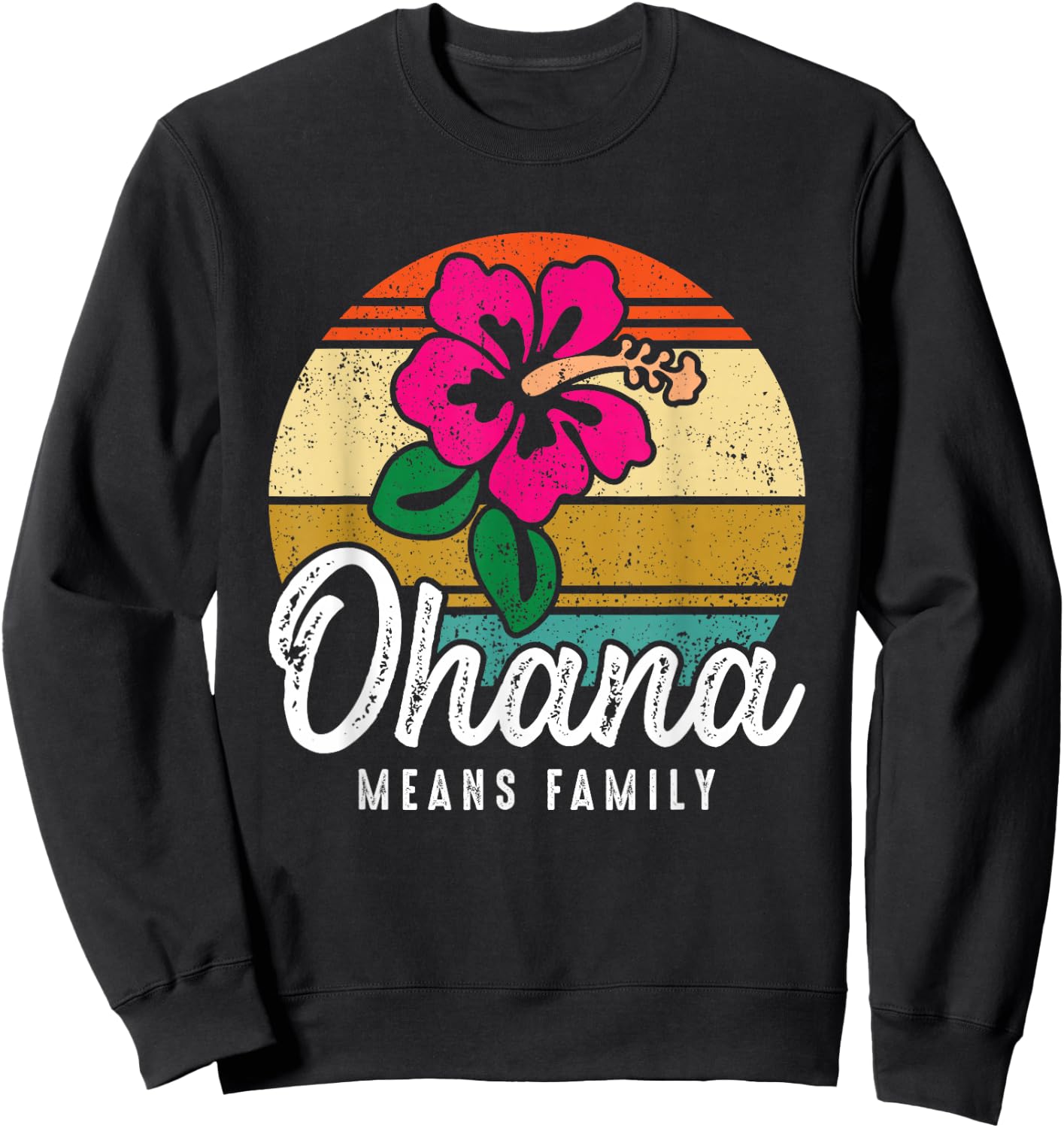 Hawaiian Ohana Means Family Hawaii Vacation Souvenir Gift Sweatshirt - Sweatshirt | Black