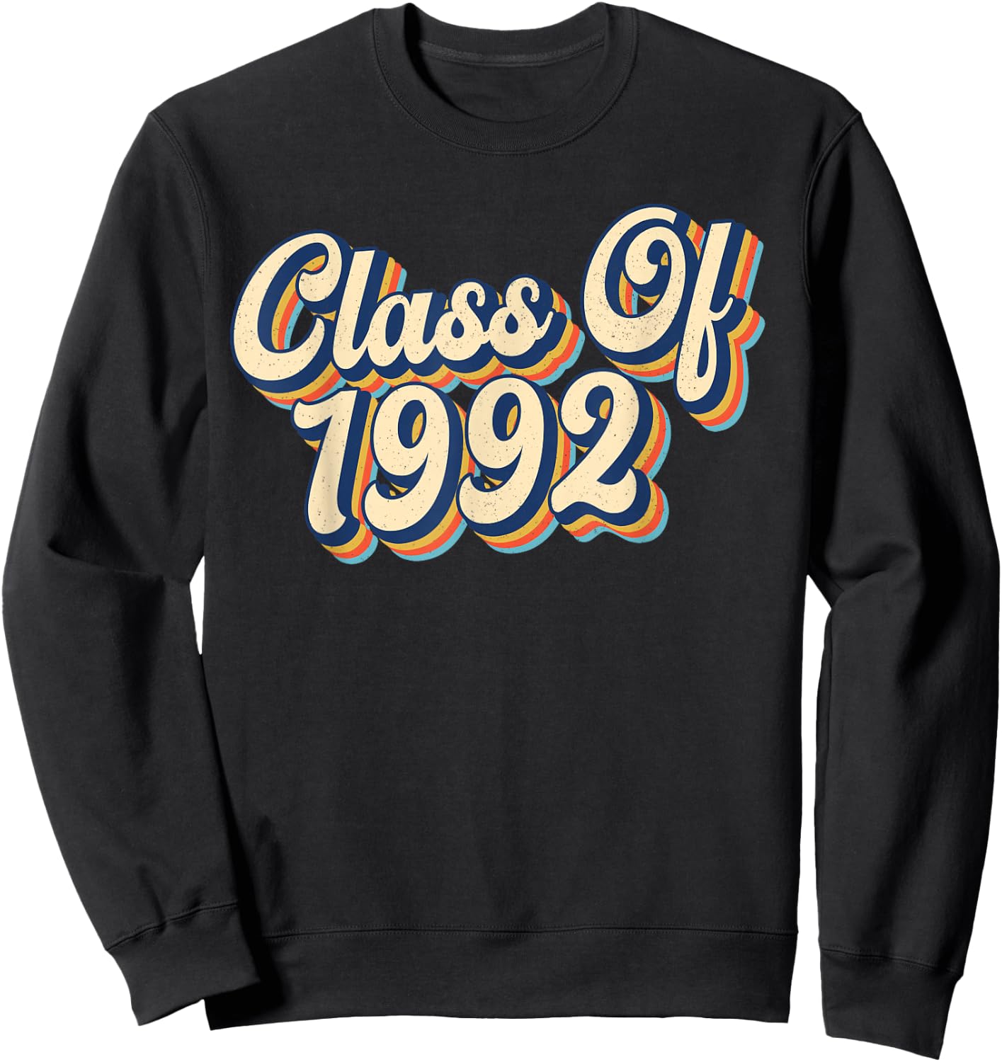 Class of 1992 High School Reunion Vintage Sweatshirt - Sweatshirt | Black