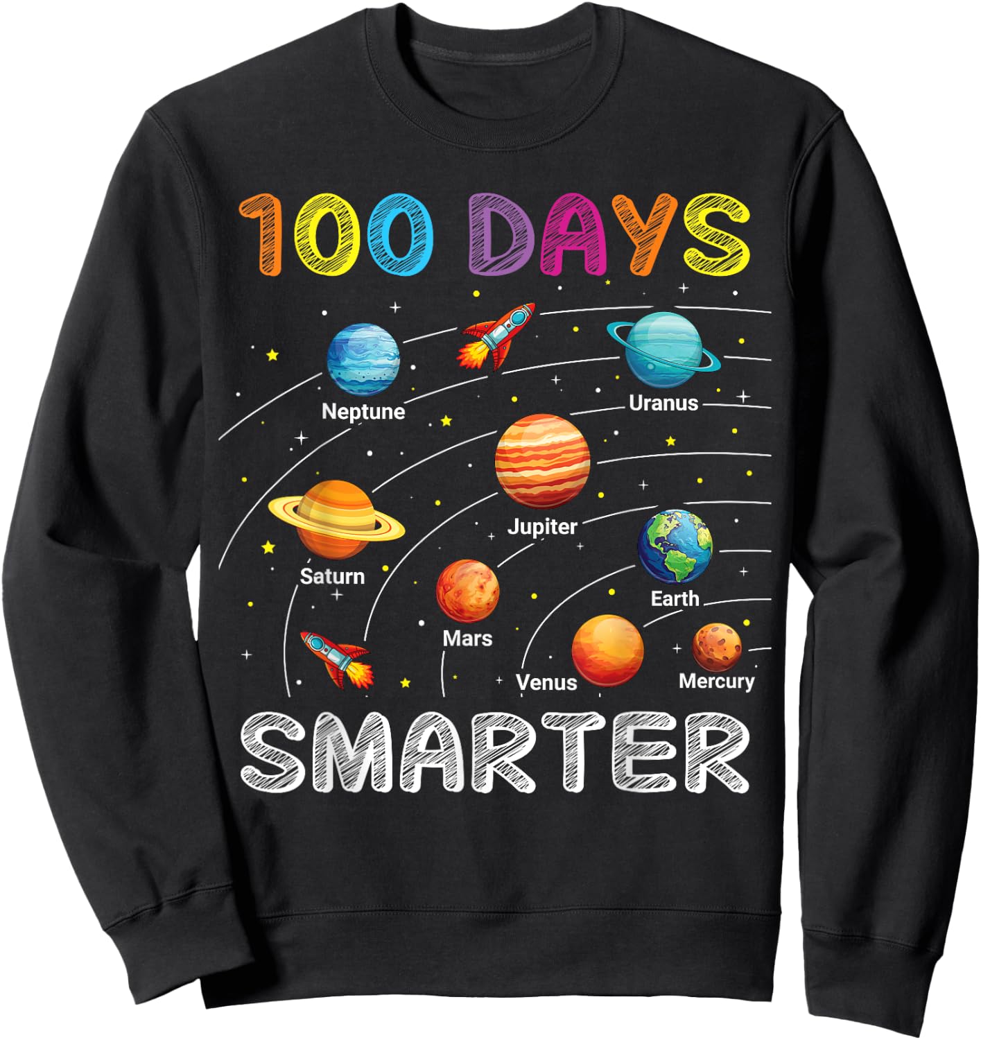 100 Days of School Astronaut Space Planets 100 Days Smarter Sweatshirt - Sweatshirt | Black