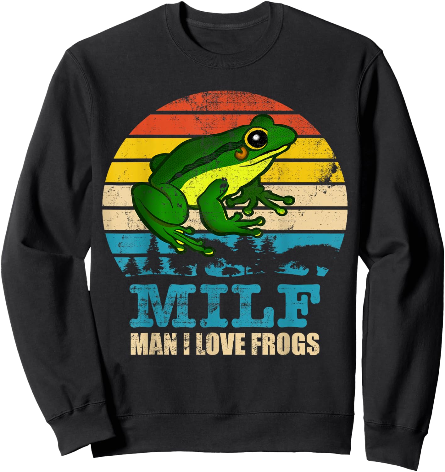MILF-Man I Love Frogs Funny Saying Frog-Amphibian Lovers Sweatshirt - Sweatshirt | Black