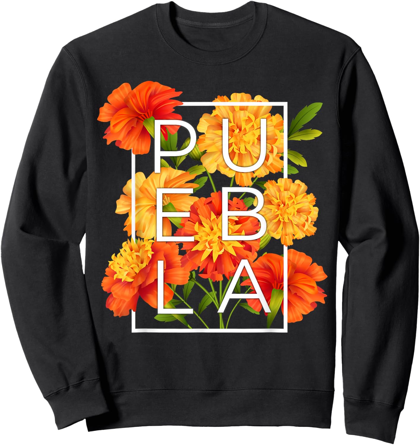 Flowers of Puebla Word Art - Poblano Pride Sweatshirt - Sweatshirt | Black