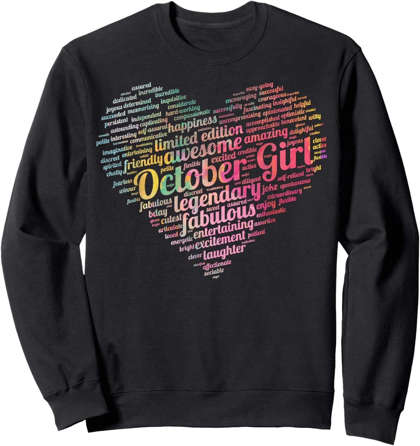 Legendary OCTOBER GIRL Awesome Fabulous My Birthday Love Mom Sweatshirt - Sweatshirt | Black