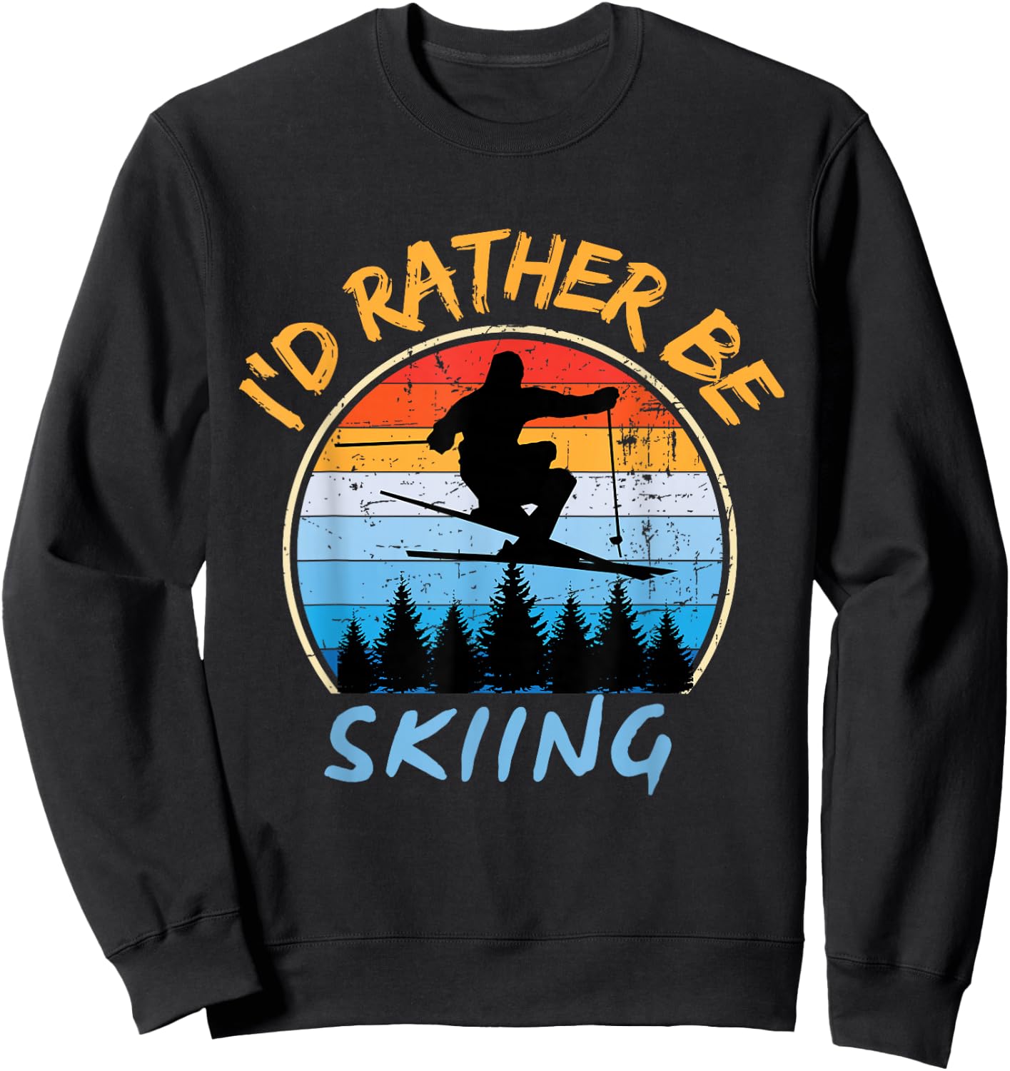 Ski I'd Rather Be Skiing Sweatshirt - Sweatshirt | Black